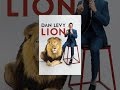 Dan Levy: Lion