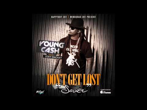 Young Cash  - Don't Get Lost (sauce)