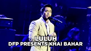 Download lagu LULUH | DFP PRESENTS KHAI BAHAR mp3