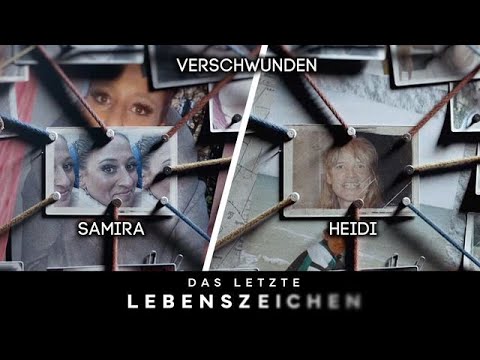 Spurlos VERSCHWUNDEN! Die verzweifelten SUCHEN nach Samira & Heidi! | Das letzte Lebenszeichen