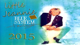 Blue System - Little Jeannie 2015