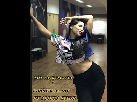 Main Yaar Manana Ni Song - Dance Mix | Vaani Kapoor | Yashita Sharma choreography || Alisha Singh