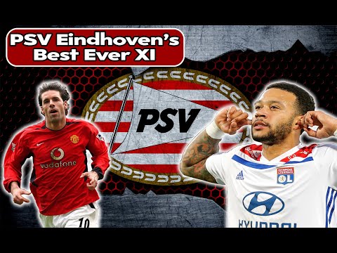 The Best Players to play for PSV Eindhoven | Ultimate 11