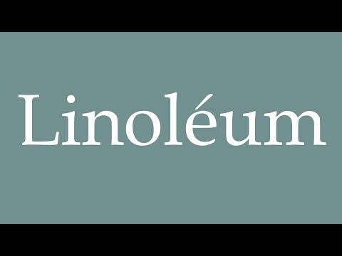 How to Pronounce ''Linoléum'' (Linoleum) Correctly in French