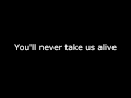 Madina Lake - Never take us alive (Lyrics) 