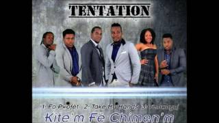 Take my hands - Tentation 2016