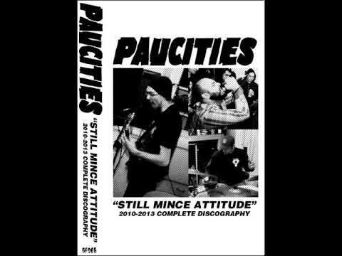 Paucities - Still Mince Attitude [2010-2013 Compilation]