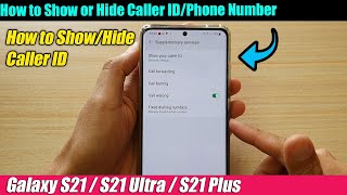 Galaxy S21/Ultra/Plus: How to Show or Hide Caller ID/Phone Number