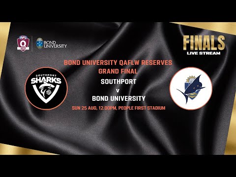 LIVE QAFLW RESERVES GRAND FINAL - Southport v Bond University