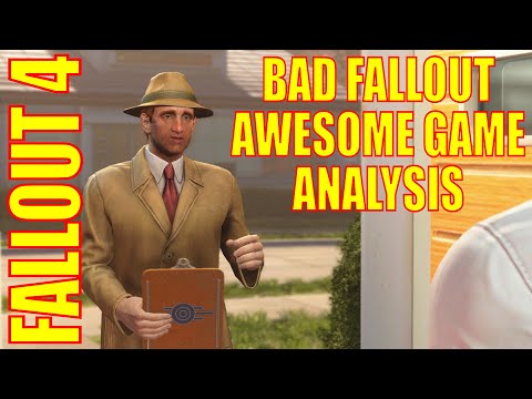 Bad Fallout, Awesome Game - Fallout 4 Analysis