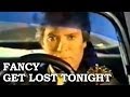 Fancy - Get Lost Tonight