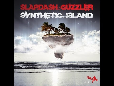 Slapdash Guzzler - Synthetic Island [Tailwhip Records 32]