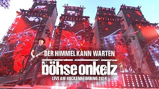 Böhse Onkelz - Der Himmel kann warten (Live am Hockenheimring 2014)
