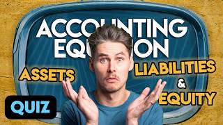 Assets, Liabilities & Equity Quiz: 20 Questions for Beginners