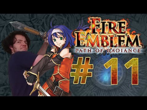 THE SMELL OF IRON -- Let's Play Fire Emblem Path of Radiance Pt.11