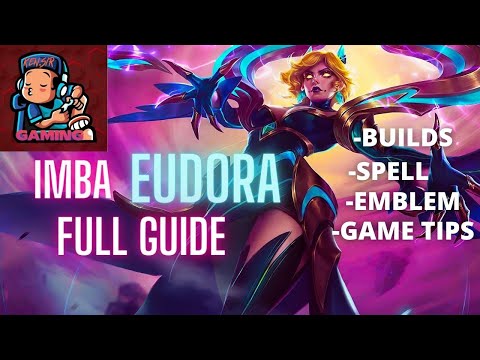 EUDORA IMBA FULL GUIDE 2021 - BEST BUILD - EMBLEM - GAME TIPS - EUDORA BEST BUILD 2021