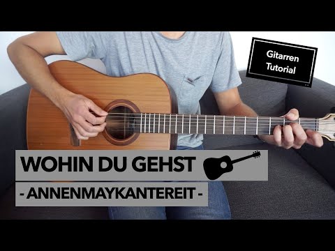 Wohin Du Gehst - AnnenMayKantereit