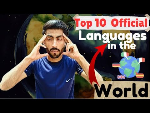 The 10 Most Common Official Languages In The World ||The most used official Languages in the world !