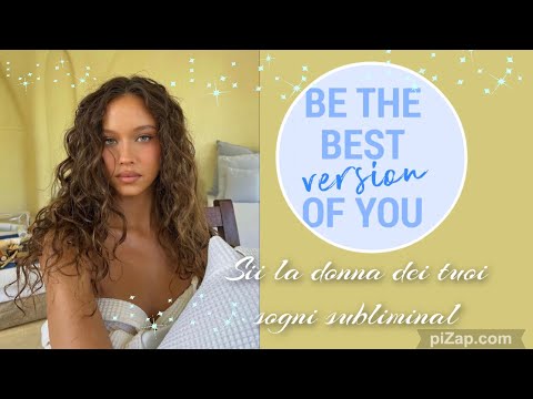Subliminal sii la versione migliore di te stessa • Potente e attraente 💋