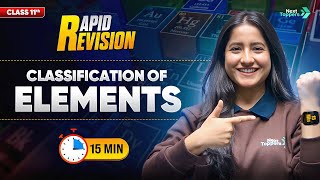 Classification of Elements and Periodicity in Properties  | CBSE Class 11 Chemistry |  1️⃣5️⃣ Mins