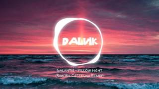 Galantis - Pillow Fight (Simone Castagna Remix)