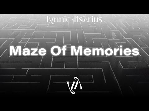 Lynnic, ItsArius & Dinia - Maze Of Memories