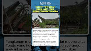 Fakta Menarik Tongkonan, Warisan Leluhur yang Dijaga Turun-Temurun