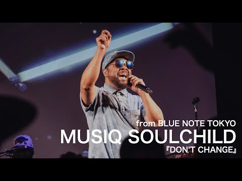 Thumbnail for MUSIQ SOULCHILD - DON’T CHANGE - BLUE NOTE TOKYO Live 2025 by Musiq Soulchild