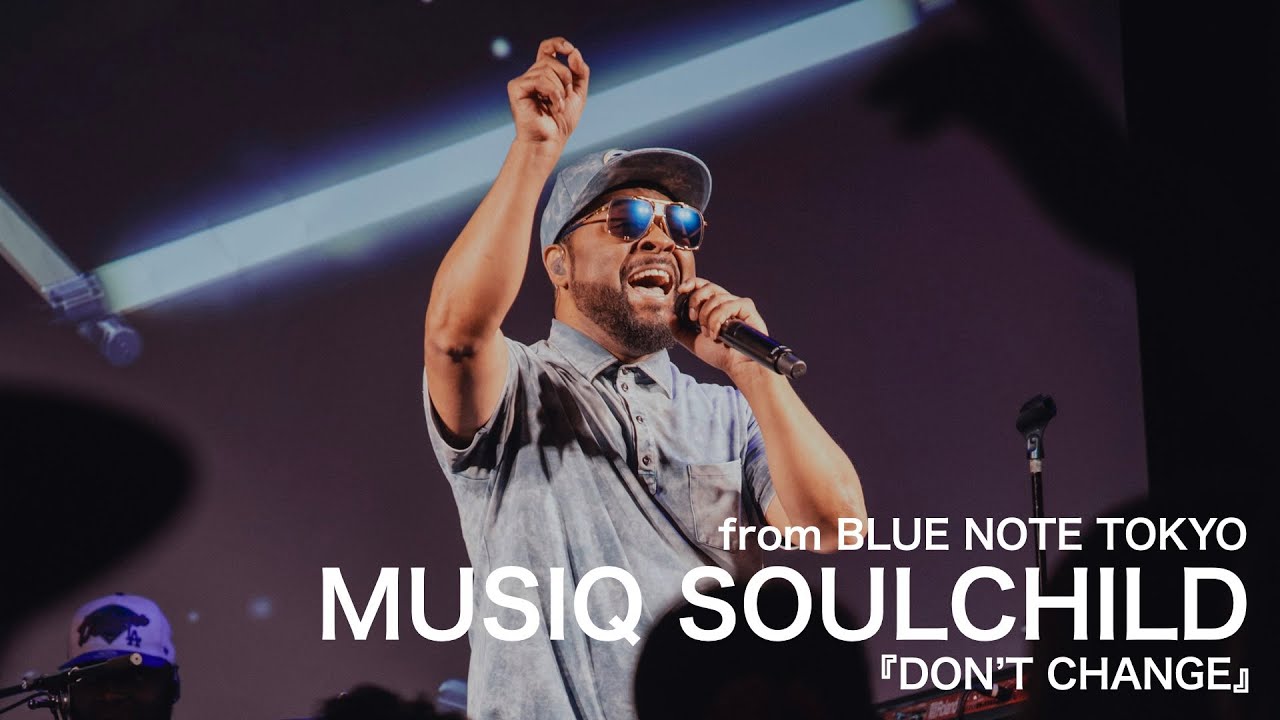 MUSIQ SOULCHILD - DON’T CHANGE - BLUE NOTE TOKYO Live 2025