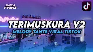 Download lagu DJ TERIMUSKURA V2 STYLE MELODY TANTE SPESIAL AKHIR TAHUN 2024 SLOW   REVERB mp3