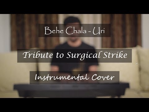 Behe Chala | Uri | One Man Band | Instrumental Cover By Anic Prabhu