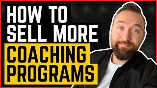 How To Sell More Coaching HINT: Don