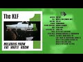 The KLF - Build A Fire (Simply Dee)