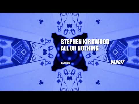 Stephen Kirkwood - All or Nothing (VAN2482)