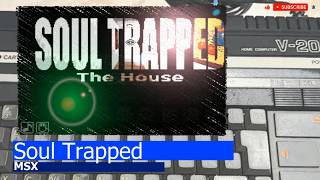 MSX -=Soul Trapped=-