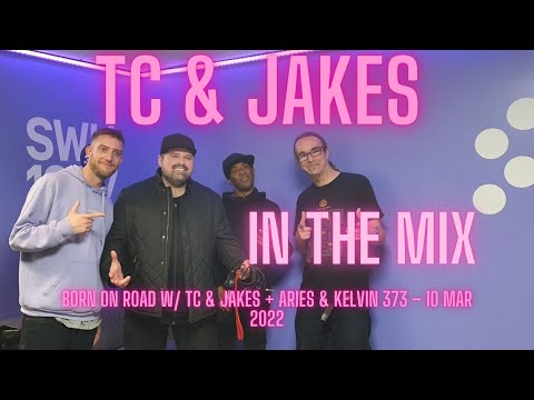 TC & Jakes In The Mix Born On Road Aries & Kelvin 373 10TH MAR 2022