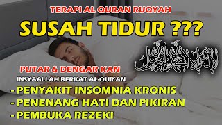 Download lagu Terapi Al Quran Ruqyah Susah Tidur Malam Atasi Insomnia - Kronis Mencegah Dan Mengatasi Mimpi Buruk mp3 Download lagu Terapi Al Quran Ruqyah Susah Tidur Malam Atasi Insomnia - Kronis Mencegah Dan Mengatasi Mimpi Buruk mp3