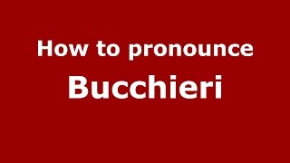 How to pronounce Bucchieri