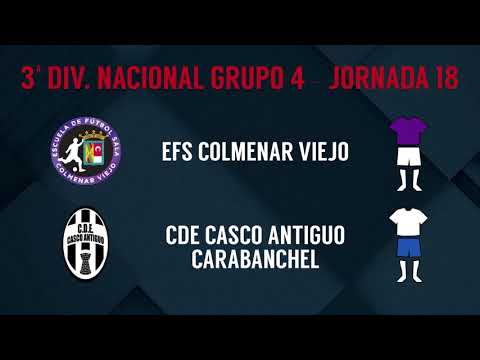 Jornada 18 (Aplazado): EFS Colmenar Viejo - CDE Casco Antiguo Carabanchel