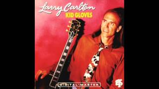 Larry Carlton phrasing on "Kid Gloves" - 1992