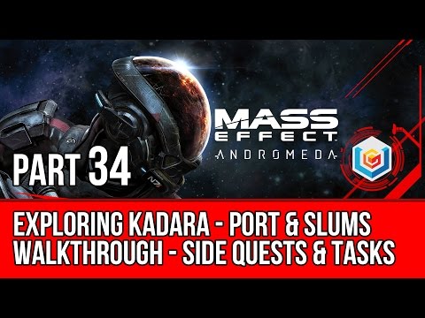 MASS EFFECT ANDROMEDA Walkthrough Gameplay Part 34 - Exploring Kadara Port & Slums (Mass Effect 4)