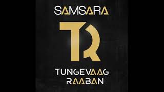 Tungevaag &amp; Raaban - Samsara (Feat. Emila)