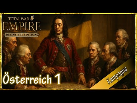 Let's Play Empire: Total War – Austria on the Way to Great Power 🇦🇹 | Vanilla, Very Hard 1