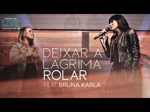 Fernanda Brum, Bruna Karla - Deixa a Lágrima Rolar | LIVE #2 #FiqueemCasa e Cante #Comigo