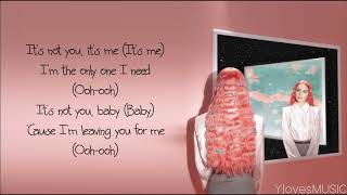 Bea Miller ft. 6LACK - It&#39;s Not U It&#39;s Me (Lyrics)