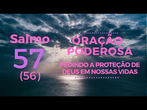 Psalm 57 - Powerful prayer asking for God's protection in our lives