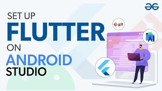 How to Setup Flutter on Android Studio? | GeeksforGeeks
