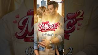 ON W KOŃCU SIĘ Z NIĄ ZGODZIŁ… I TO BYŁ BŁĄD 😅 | MIŁOŚĆ² odc. 2