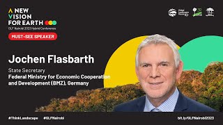 Jochen Flasbarth: Addressing Landscapes Means Addressing Land Rights