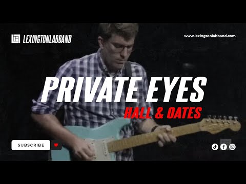 Private Eyes (Hall & Oates) | Lexington Lab Band